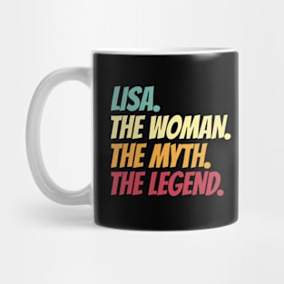 Lisa The Woman The Myth The Legend Mug